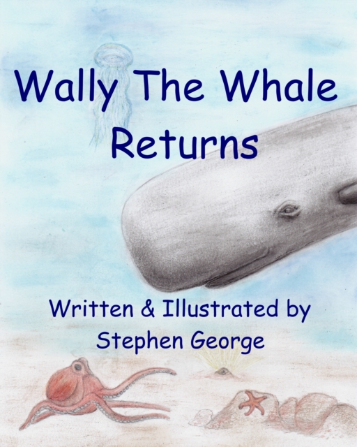 Wally The Whale Returns, EPUB eBook