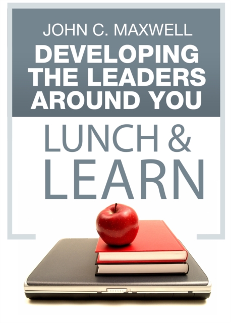 Developing the Leaders Around You Lunch & Learn, EPUB eBook