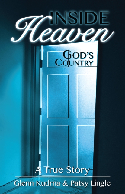 Inside Heaven : God's Country, A True Story, EPUB eBook