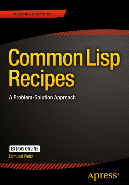 Common Lisp Recipes : A Problem-Solution Approach, PDF eBook