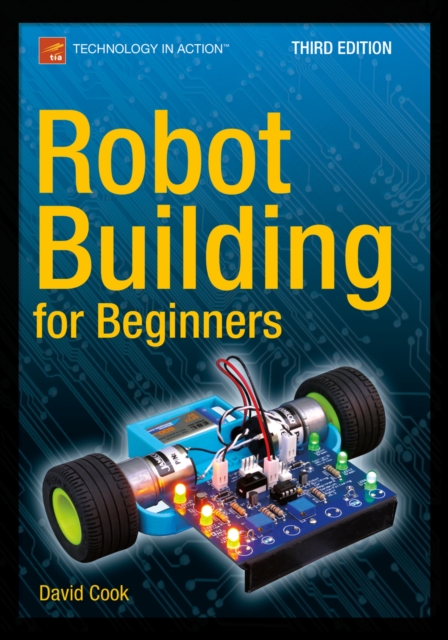 Robot Building for Beginners, Third Edition, PDF eBook