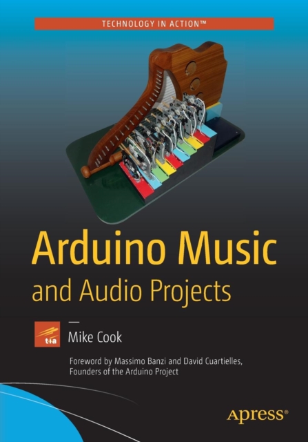 Arduino Music and Audio Projects, Paperback / softback Book