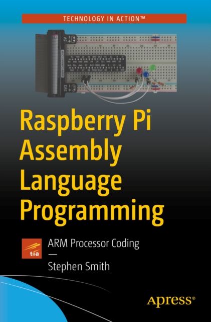 Raspberry Pi Assembly Language Programming : ARM Processor Coding, EPUB eBook