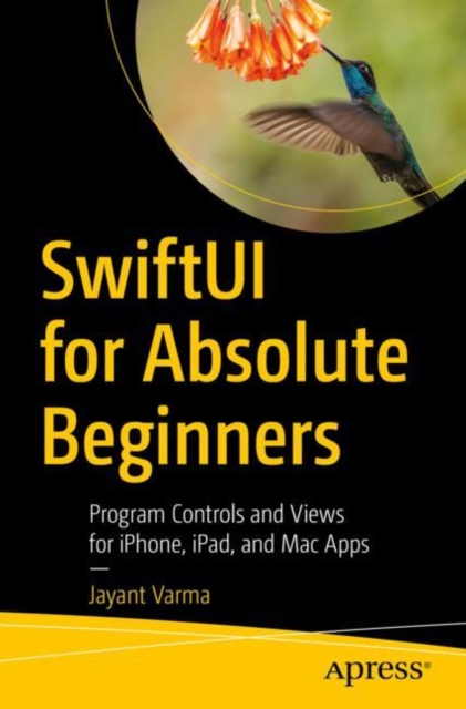 SwiftUI for Absolute Beginners : Program Controls and Views for iPhone, iPad, and Mac Apps, EPUB eBook
