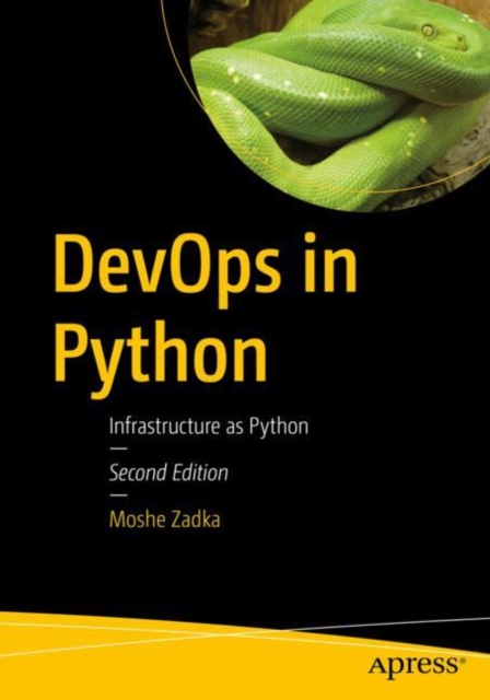 DevOps in Python : Infrastructure as Python, Paperback / softback Book