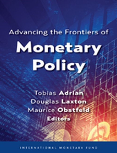 Advancing the frontiers of monetary policy, Paperback / softback Book
