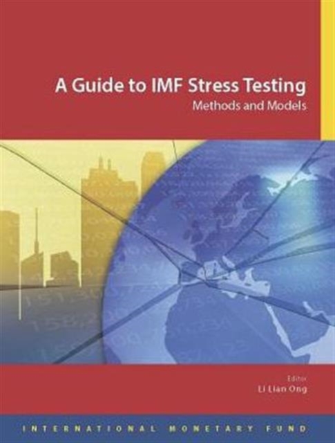 A guide to IMF stress testing : methods and models, Mixed media product Book
