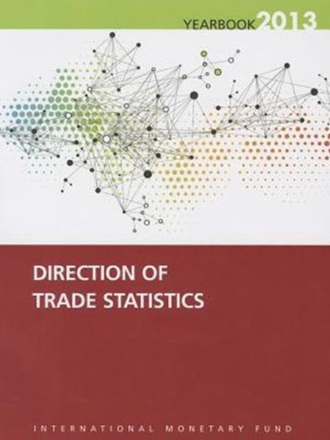 Direction of trade statistics yearbook 2013, Paperback / softback Book