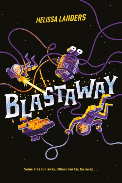 Blastaway, Hardback Book
