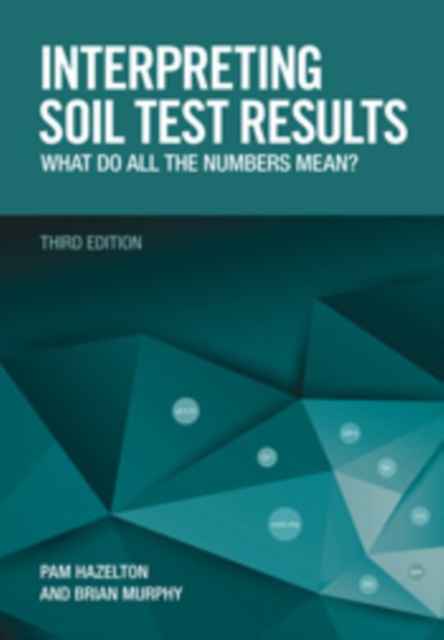 Interpreting Soil Test Results : What Do All the Numbers Mean?, EPUB eBook