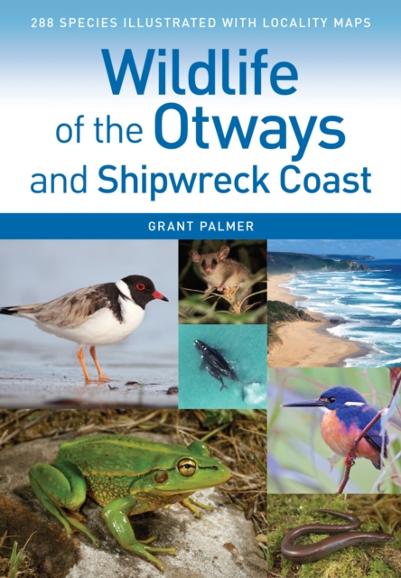 Wildlife of the Otways and Shipwreck Coast, Paperback / softback Book