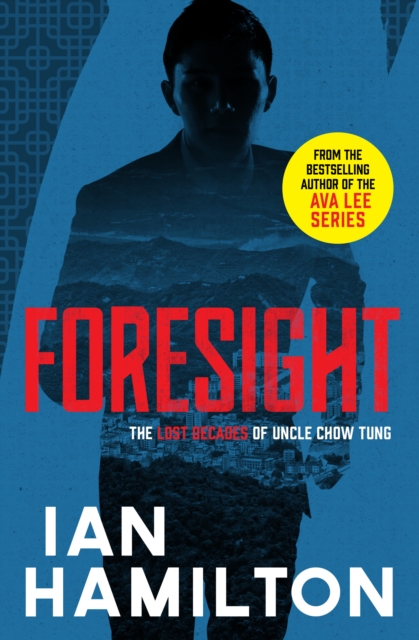 Foresight : The Lost Decades of Uncle Chow Tung: Book 2, Paperback / softback Book