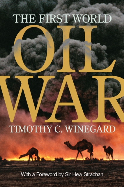 The First World Oil War, Hardback Book
