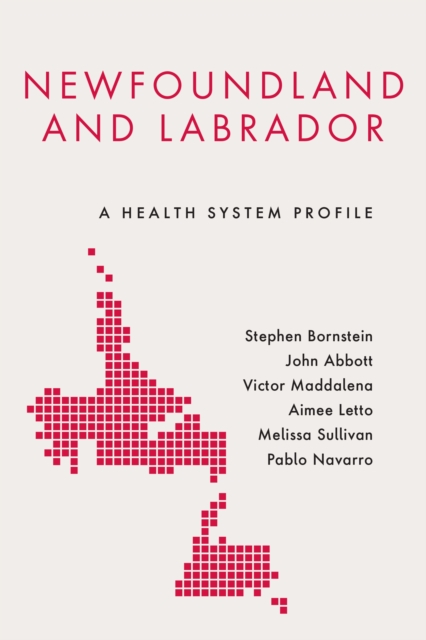 Newfoundland and Labrador : A Health System Profile, Hardback Book