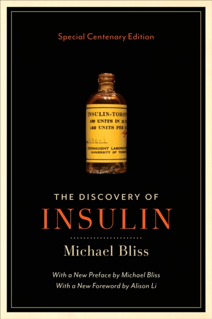 The Discovery of Insulin : Special Centenary Edition, Paperback / softback Book