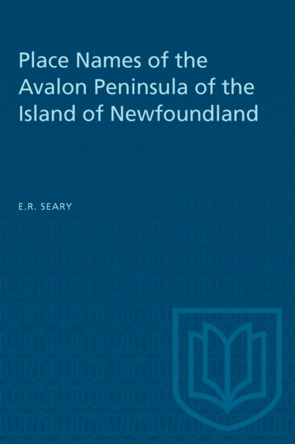 Place Names of the Avalon Peninsula of the Island of Newfoundland, PDF eBook