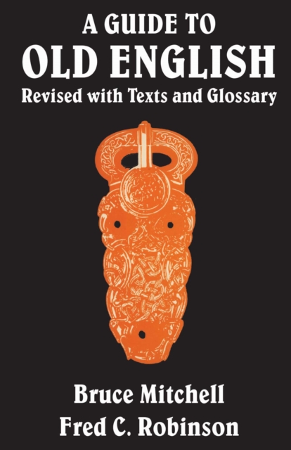 A Guide to Old English : Revised with Texts and Glossary, EPUB eBook