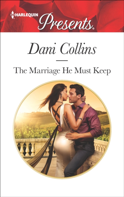 The Marriage He Must Keep, EPUB eBook