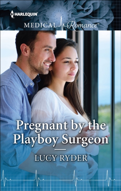Pregnant by the Playboy Surgeon, EPUB eBook