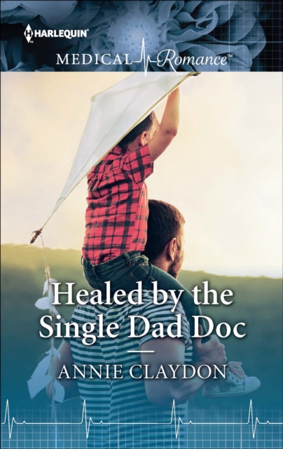 Healed by the Single Dad Doc, EPUB eBook