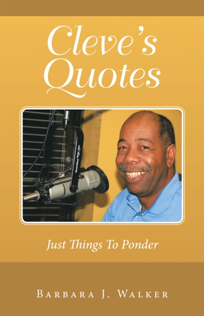 Cleve's Quotes : Just Things to Ponder, EPUB eBook
