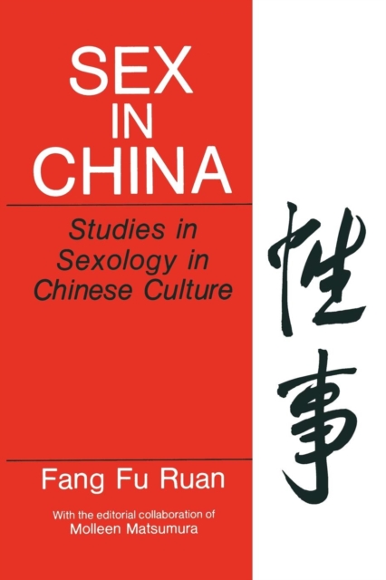 Sex in China : Studies in Sexology in Chinese Culture, Paperback / softback Book