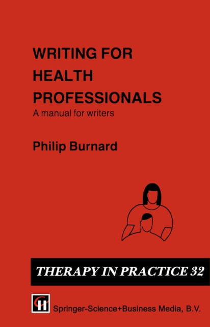 Writing for Health Professionals : A Manual for Writers, PDF eBook