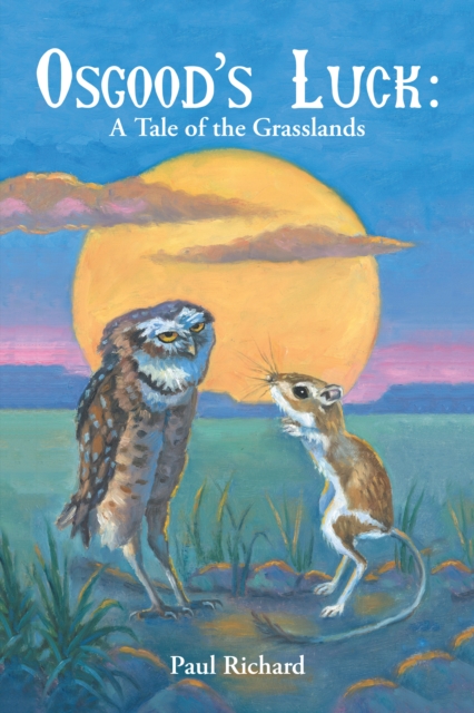 Osgood'S Luck: a Tale of the Grasslands, EPUB eBook