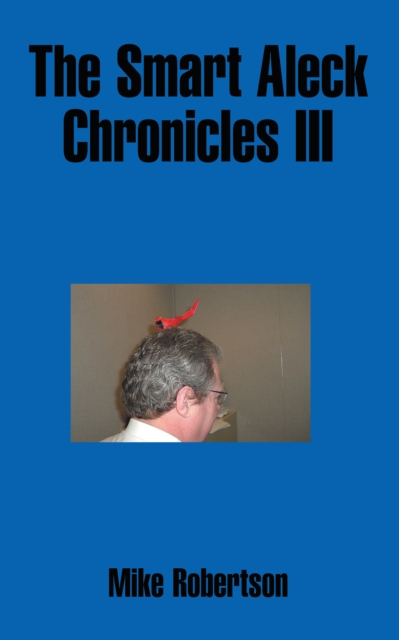 The Smart Aleck Chronicles Iii, EPUB eBook