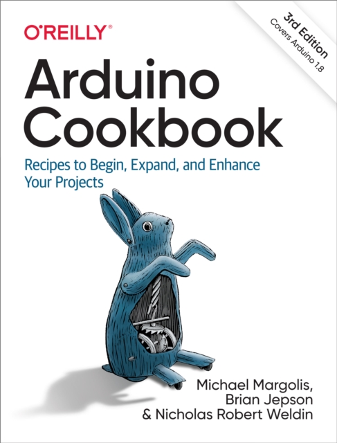 Arduino Cookbook : Recipes to Begin, Expand, and Enhance Your Projects, EPUB eBook