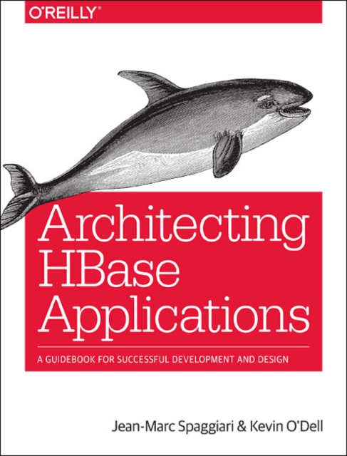 Architecting HBase Applications, Paperback / softback Book