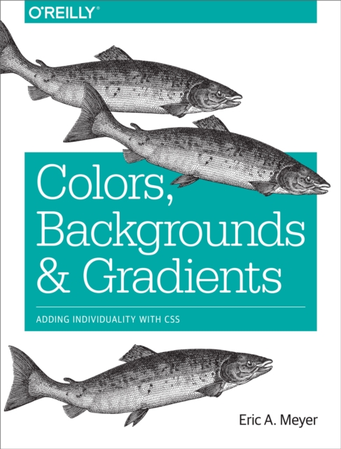 Colors, Backgrounds, and Gradients : Adding Individuality with CSS, EPUB eBook