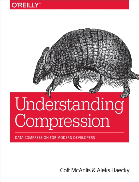 Understanding Compression : Data Compression for Modern Developers, EPUB eBook