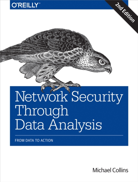 Network Security Through Data Analysis : From Data to Action, PDF eBook