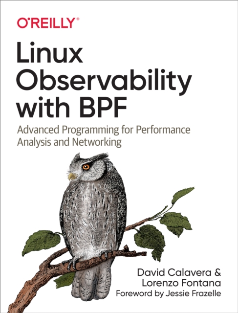 Linux Observability with BPF : Advanced Programming for Performance Analysis and Networking, EPUB eBook