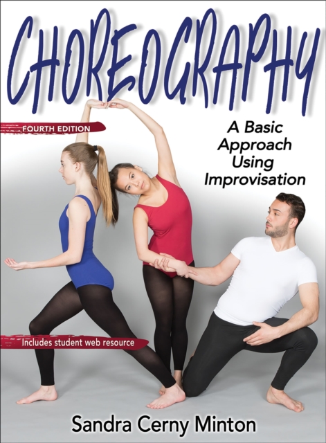Choreography : A Basic Approach Using Improvisation, Paperback / softback Book