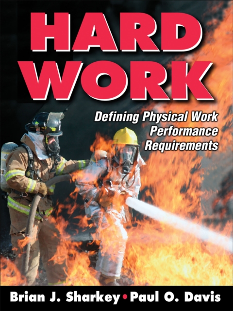 Hard Work : Defining Physical Work Performance Requirements, PDF eBook