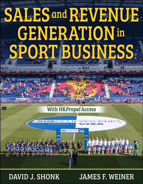 Sales and Revenue Generation in Sport Business, Paperback / softback Book