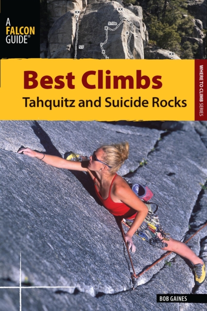 Best Climbs Tahquitz and Suicide Rocks, EPUB eBook