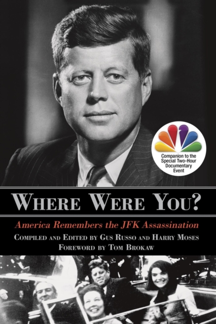 Where Were You? : America Remembers the JFK Assassination, EPUB eBook