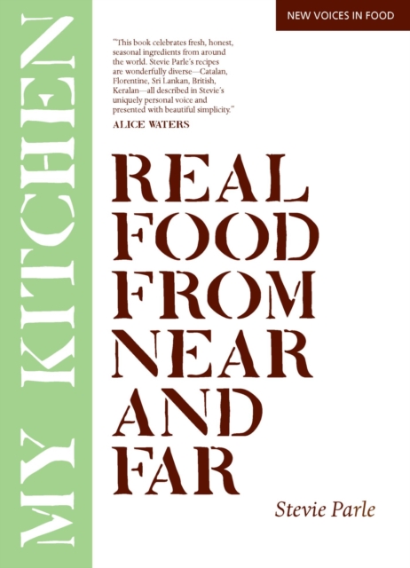 My Kitchen : Real Food From Near and Far, PDF eBook
