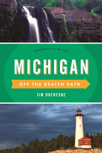 Michigan Off the Beaten Path(R) : Discover Your Fun, EPUB eBook