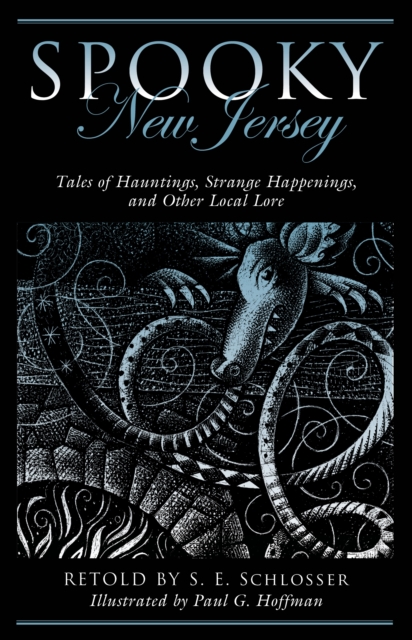 Spooky New Jersey : Tales of Hauntings, Strange Happenings, and Other Local Lore, Paperback / softback Book