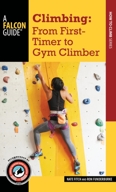 Climbing: From First-Timer to Gym Climber : From First-Timer to Gym Climber, EPUB eBook
