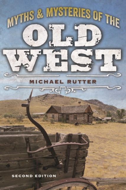 Myths and Mysteries of the Old West, EPUB eBook