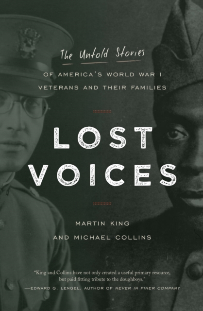 Lost Voices : The Untold Stories of America's World War I Veterans and their Families, EPUB eBook