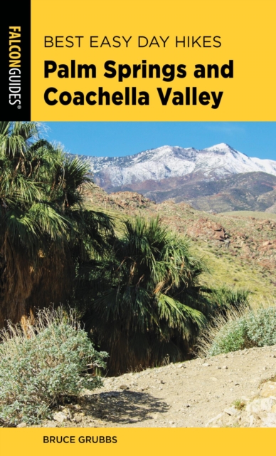 Best Easy Day Hikes Palm Springs and Coachella Valley, EPUB eBook