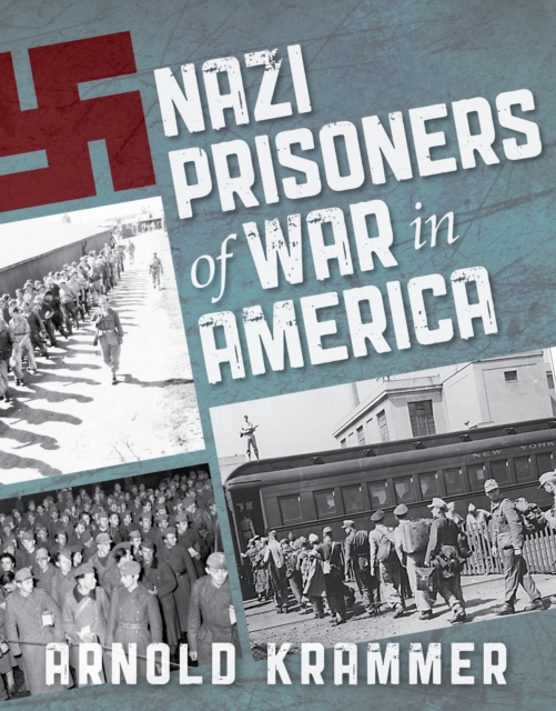 Nazi Prisoners of War in America, Paperback / softback Book