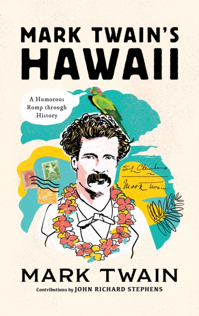 Mark Twain's Hawaii : A Humorous Romp through History, Board book Book