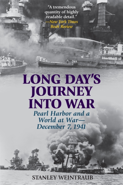 Long Day's Journey into War : Pearl Harbor and a World at War—December 7, 1941, Paperback / softback Book